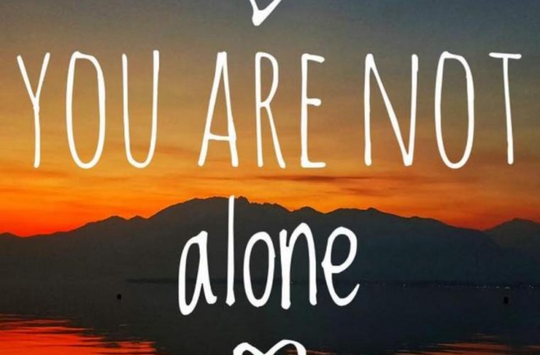 Nature image with slogan "You are not alone"
